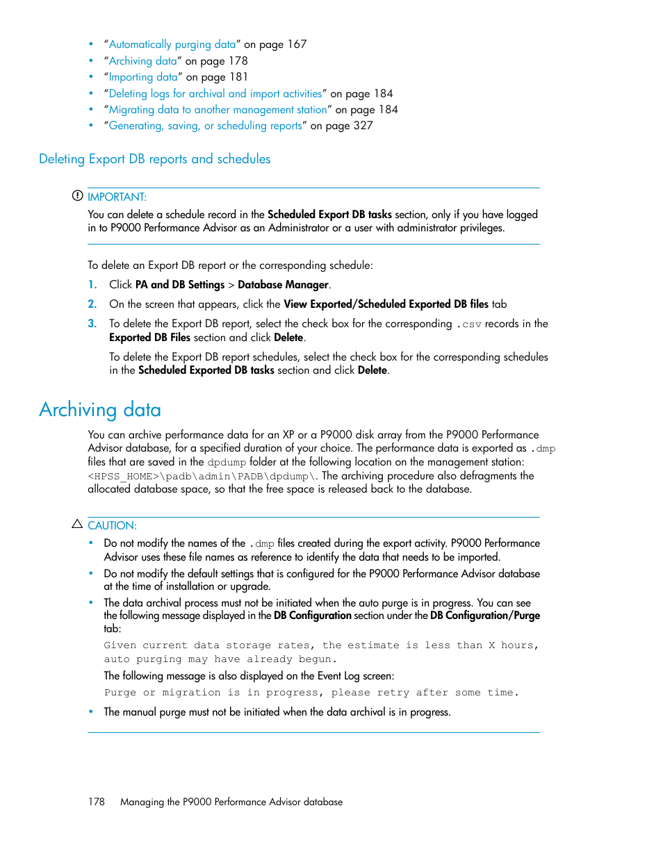 Deleting export db reports and schedules, Archiving data | HP XP P9000 Performance Advisor Software User Manual | Page 178 / 476