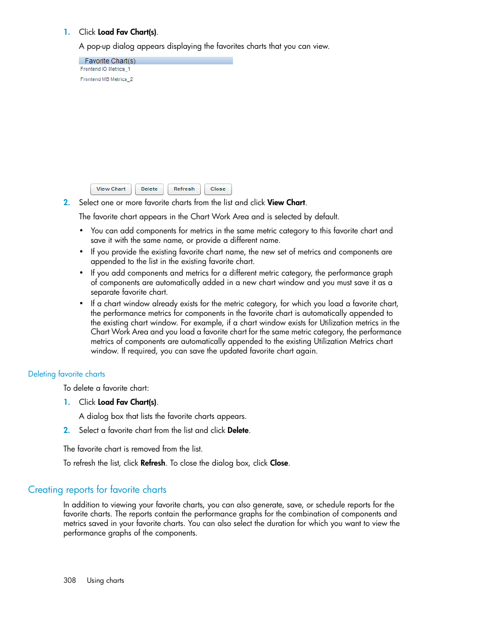 Deleting favorite charts, Creating reports for favorite charts | HP XP P9000 Performance Advisor Software User Manual | Page 308 / 476