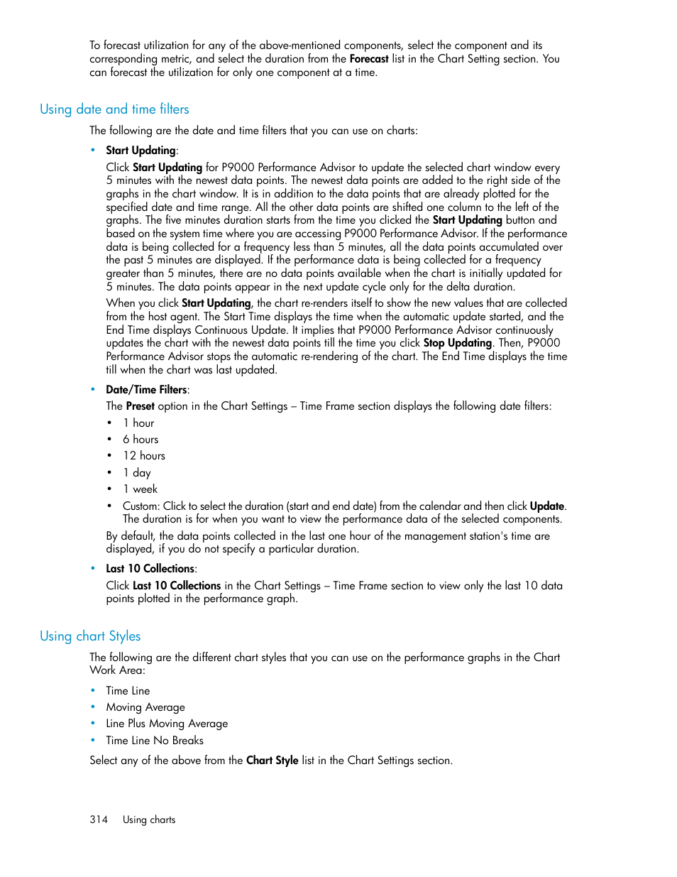 Using date and time filters, Using chart styles, 314 using chart styles | HP XP P9000 Performance Advisor Software User Manual | Page 314 / 476