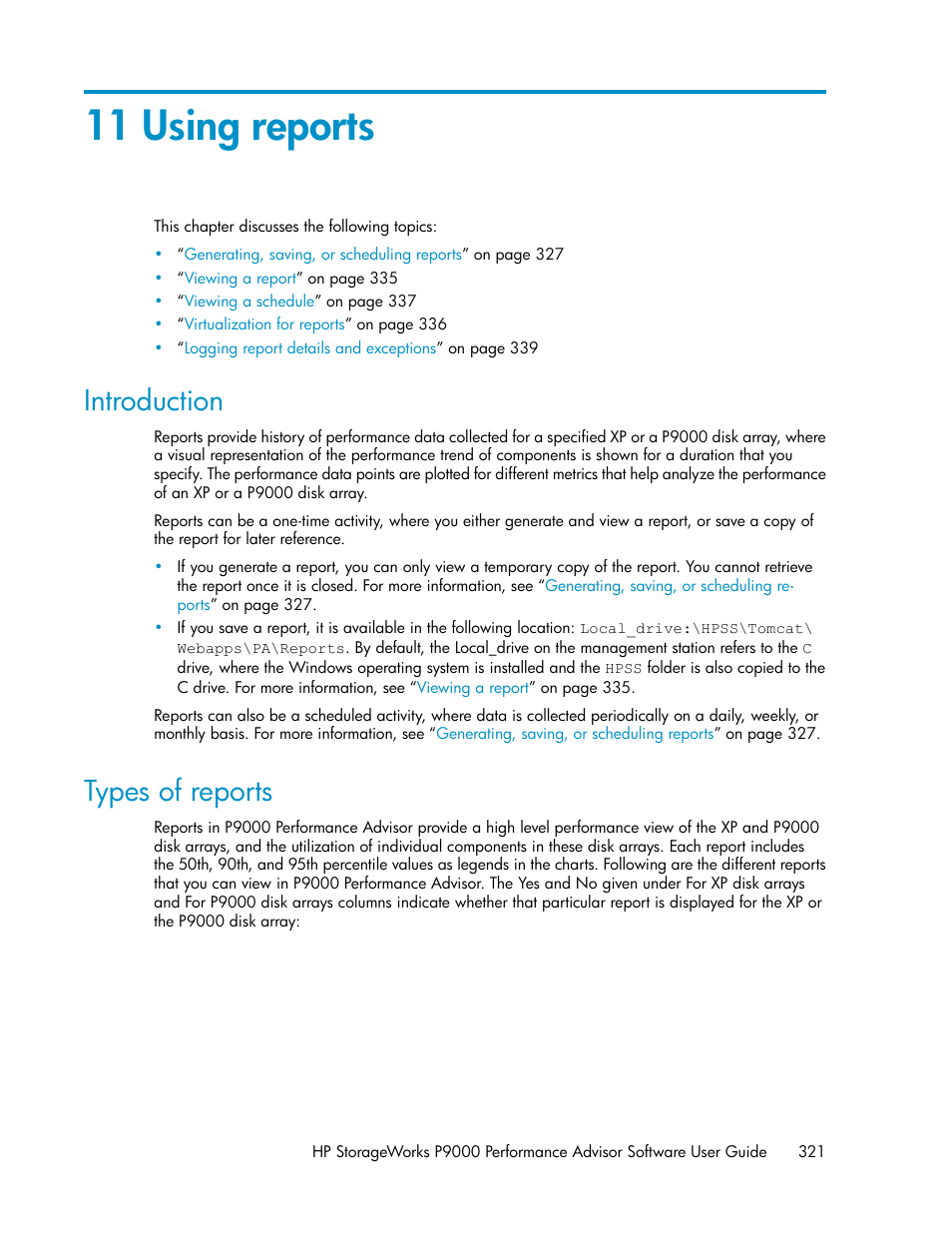 11 using reports, Introduction, Types of reports | 321 types of reports | HP XP P9000 Performance Advisor Software User Manual | Page 321 / 476