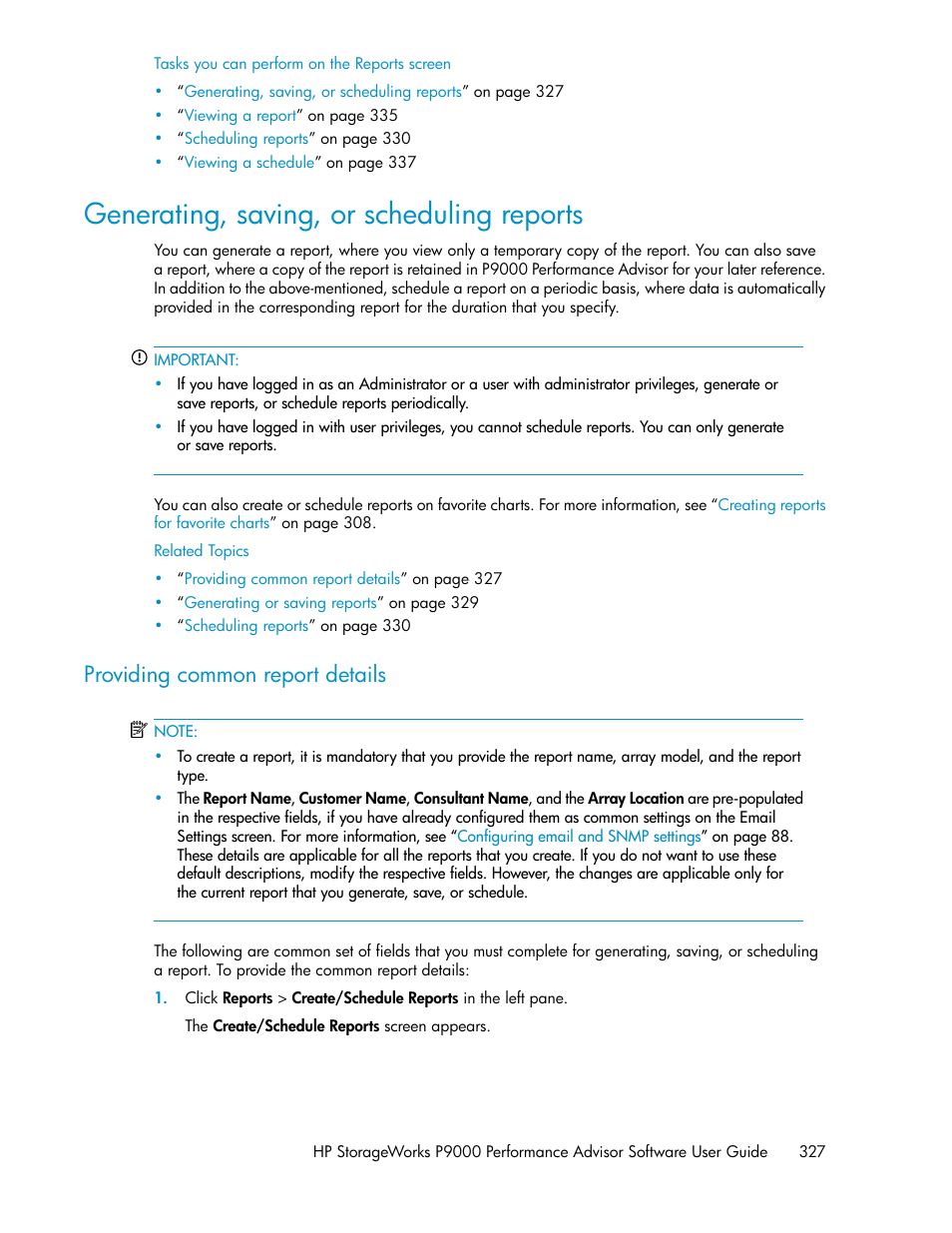 Generating, saving, or scheduling reports, Providing common report details, Generating, saving, or scheduling re | Ports | HP XP P9000 Performance Advisor Software User Manual | Page 327 / 476