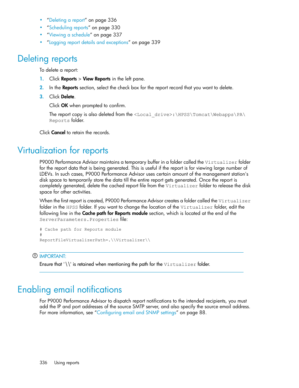 Deleting reports, Virtualization for reports, Enabling email notifications | 336 virtualization for reports, 336 enabling email notifications | HP XP P9000 Performance Advisor Software User Manual | Page 336 / 476