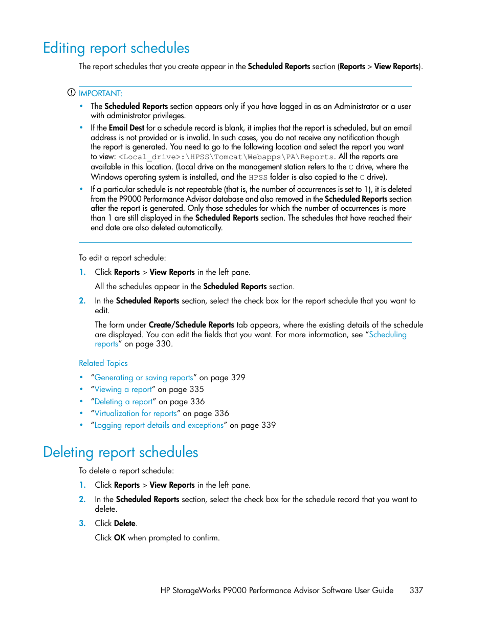 Editing report schedules, Deleting report schedules, 337 deleting report schedules | Viewing a schedule | HP XP P9000 Performance Advisor Software User Manual | Page 337 / 476