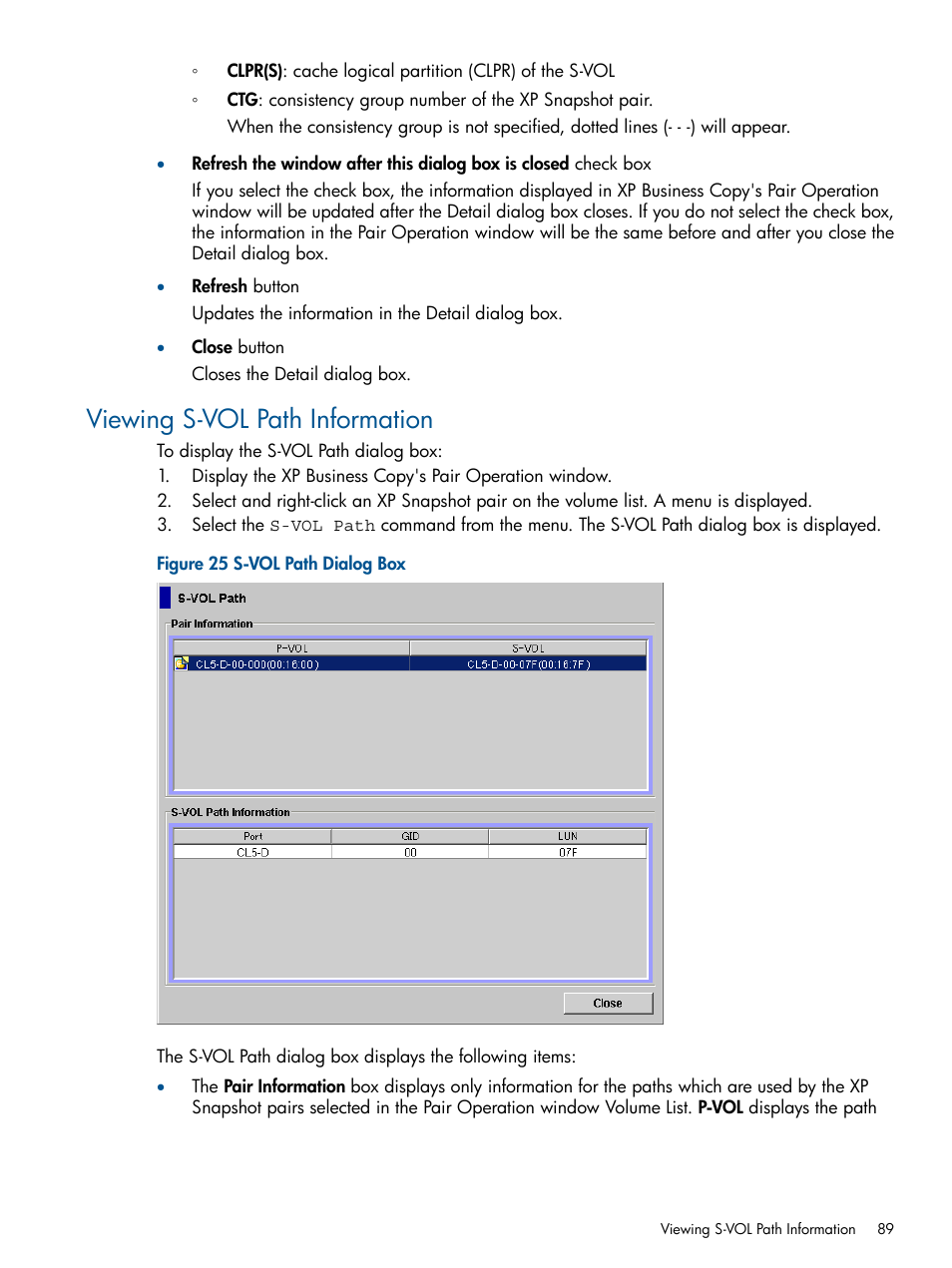 Viewing s-vol path information | HP StorageWorks XP Remote Web Console Software User Manual | Page 89 / 116