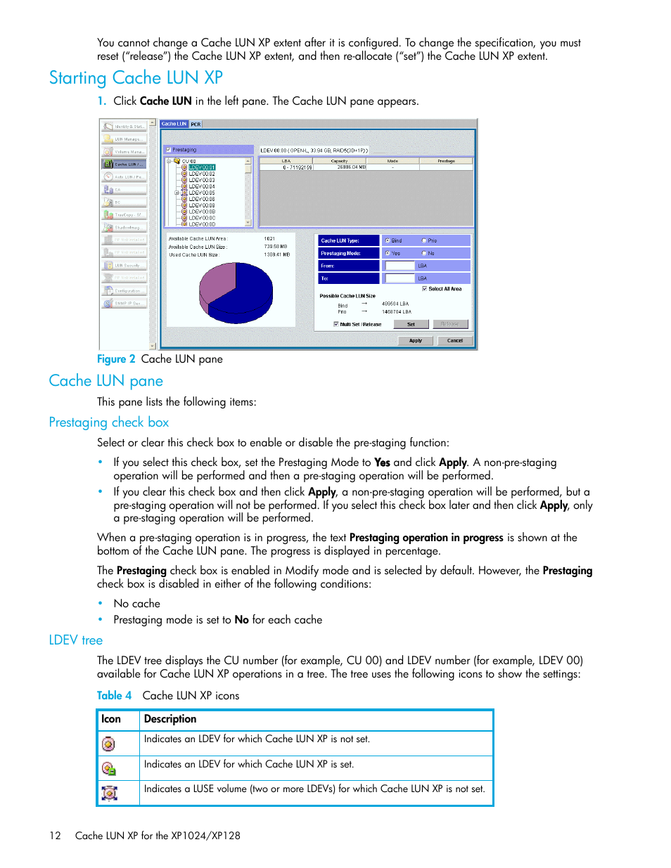 Starting cache lun xp, Figure 2 cache lun pane, Cache lun pane | Prestaging check box, Ldev tree, Table 4 cache lun xp icons, 2 cache lun pane, 4 cache lun xp icons | HP XP Cache LUN Software User Manual | Page 12 / 20