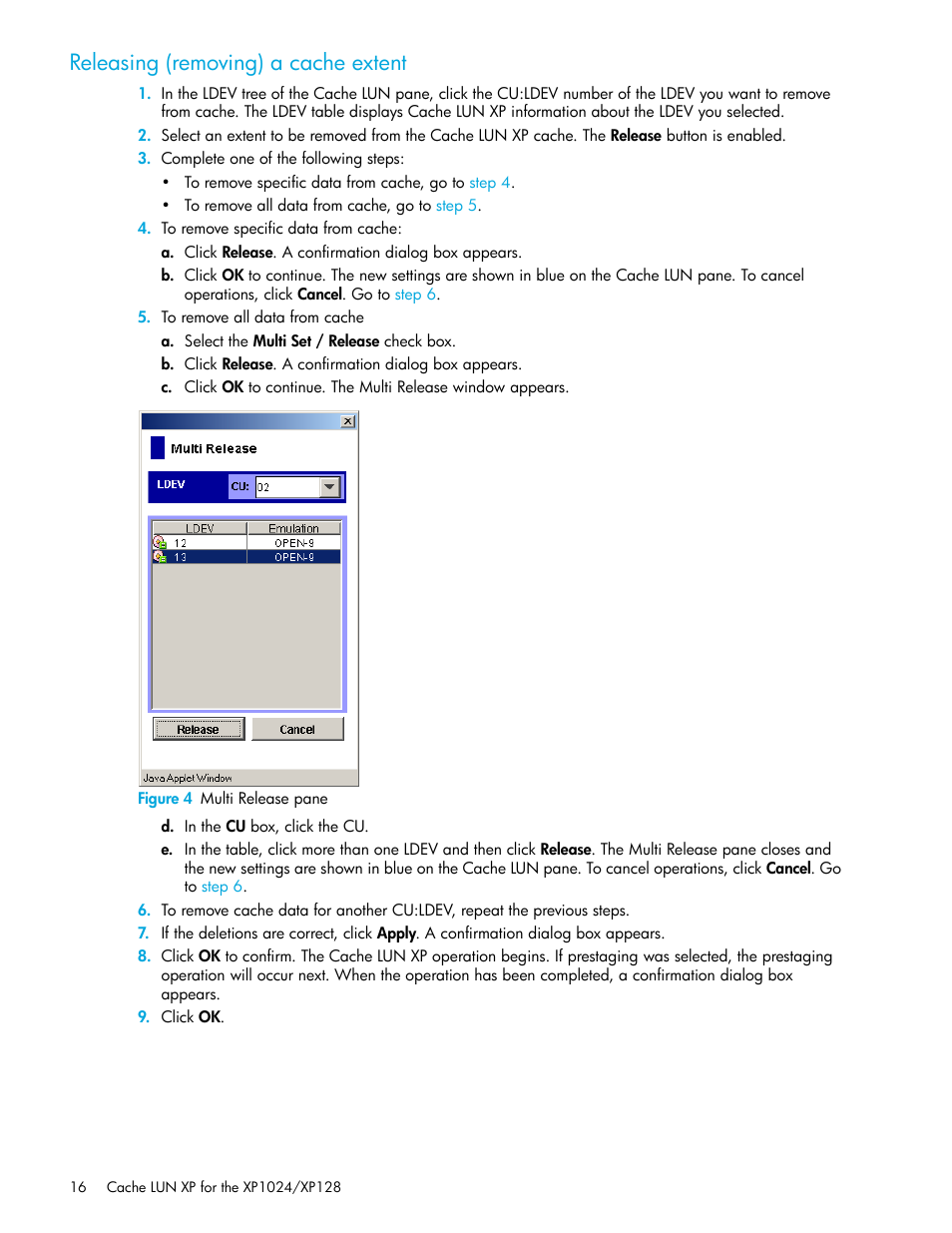 Releasing (removing) a cache extent, Figure 4 multi release pane, 4 multi release pane | HP XP Cache LUN Software User Manual | Page 16 / 20