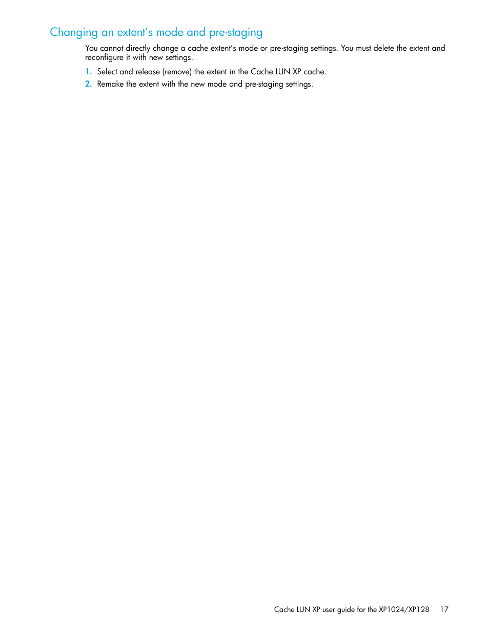 Changing an extent’s mode and pre-staging | HP XP Cache LUN Software User Manual | Page 17 / 20