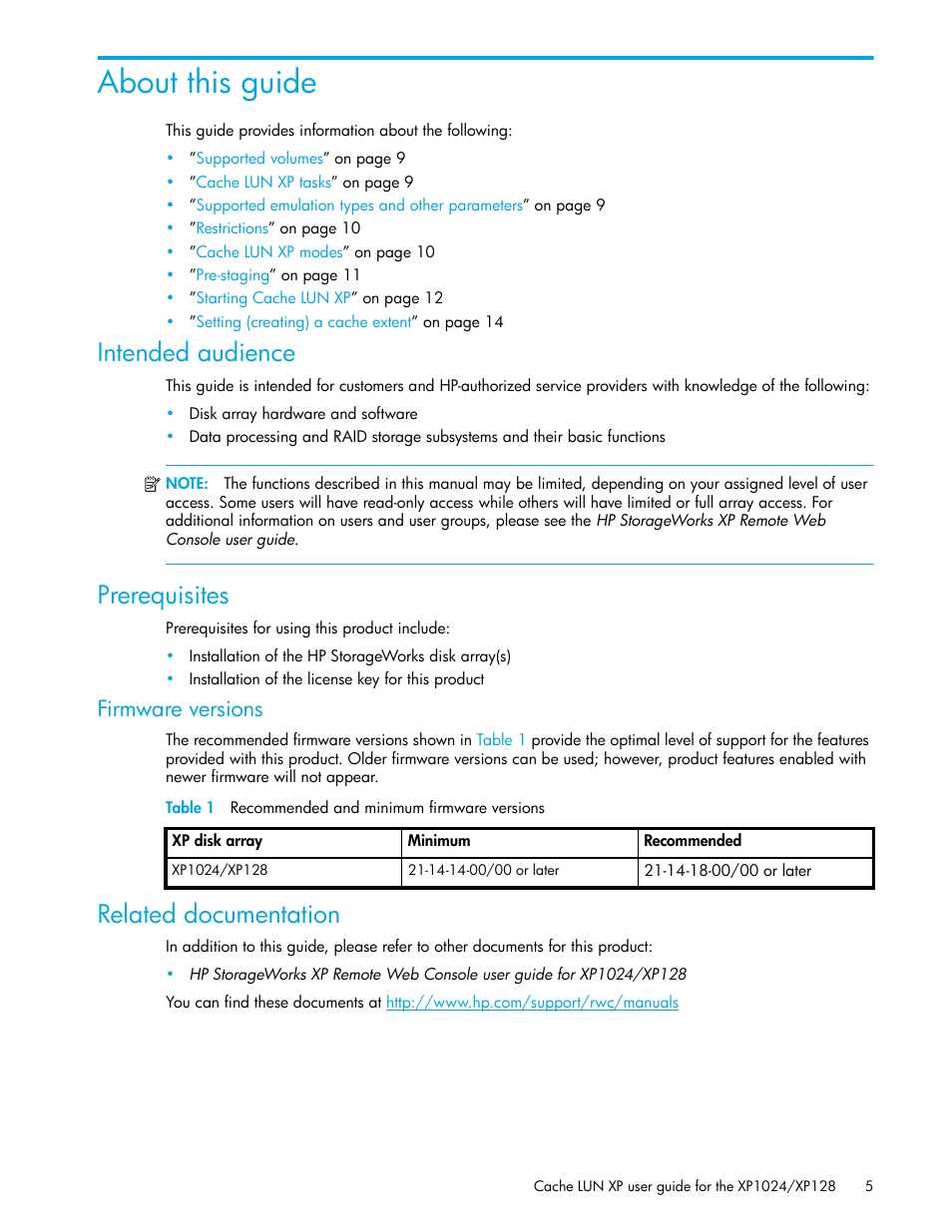 About this guide, Intended audience, Prerequisites | Firmware versions, Table 1 recommended and minimum firmware versions, Related documentation, 1 recommended and minimum firmware versions | HP XP Cache LUN Software User Manual | Page 5 / 20