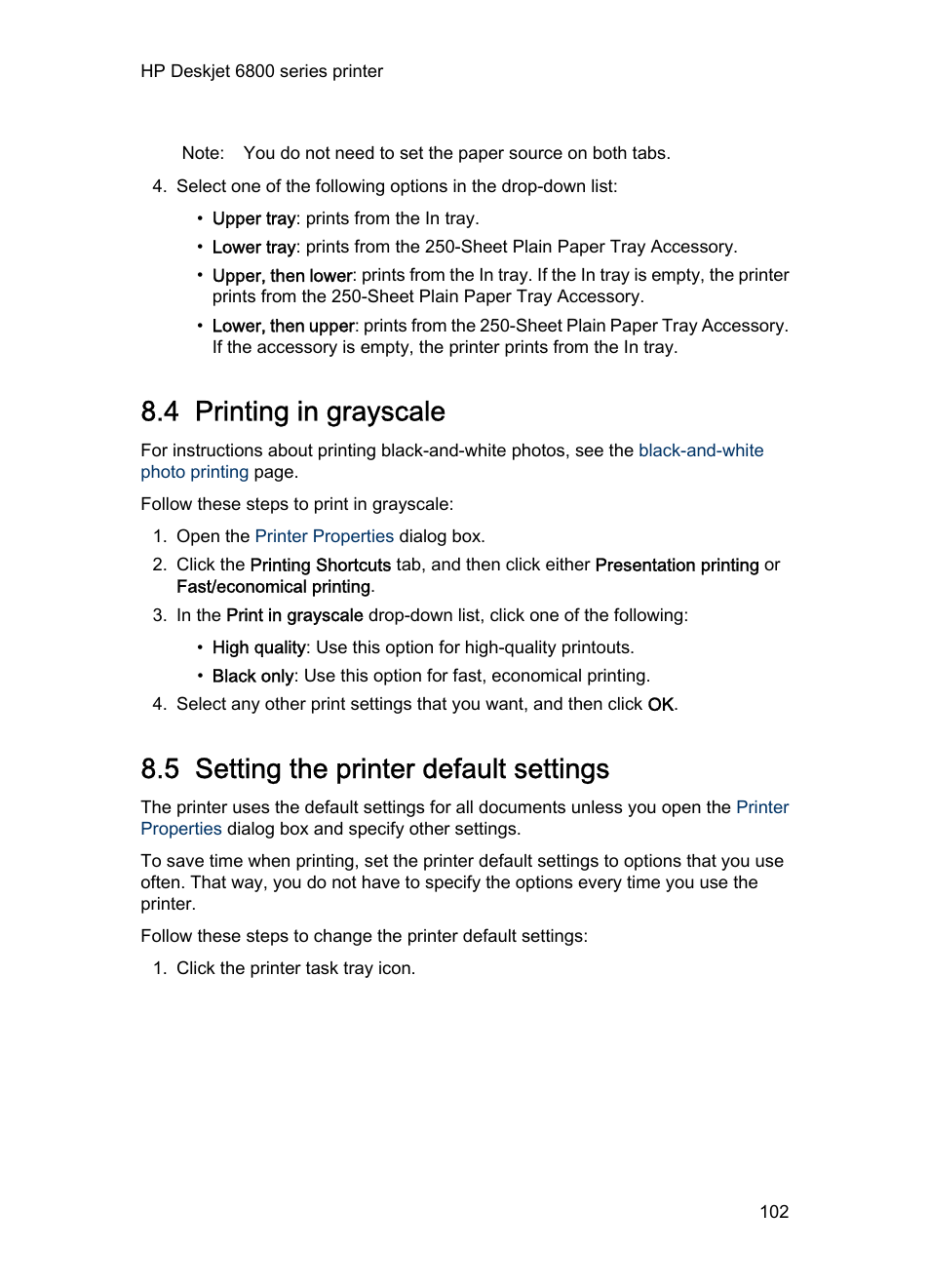 4 printing in grayscale, 5 setting the printer default settings, Grayscale printing | Set the, Printer default settings, For options that you use often | HP Deskjet 6840 Color Inkjet Printer User Manual | Page 102 / 193