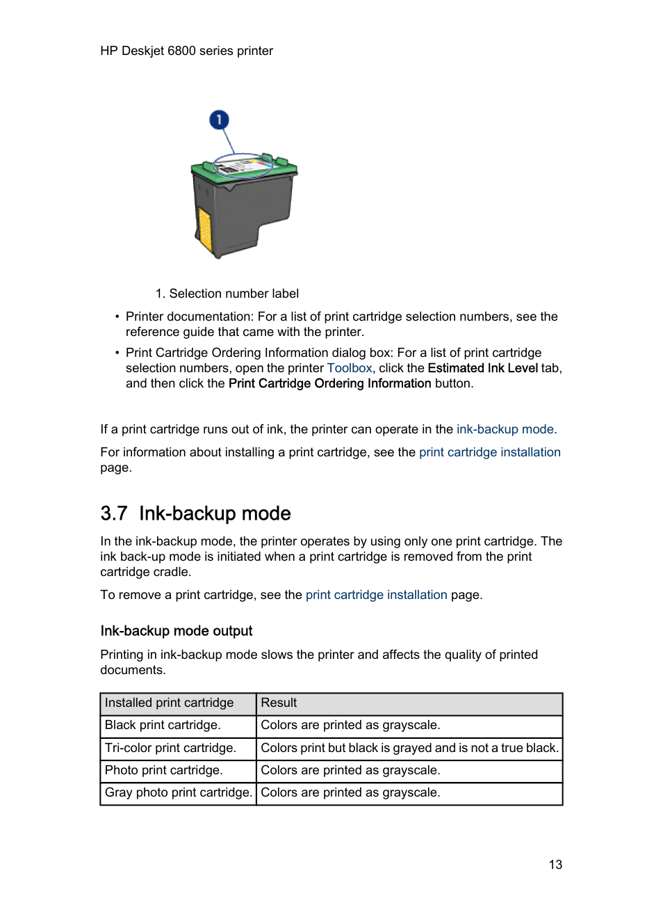 7 ink-backup mode, Ink-backup mode output, Ink-backup mode | Lets you continue printing with one print, Not illustrated) | HP Deskjet 6840 Color Inkjet Printer User Manual | Page 13 / 193