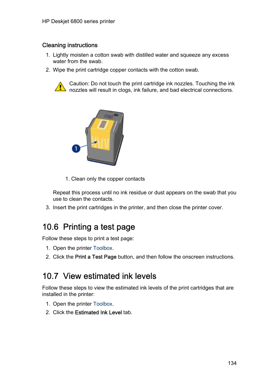 Cleaning instructions, 7 view estimated ink levels, View estimated ink levels | Low on ink, 6 printing a test page | HP Deskjet 6840 Color Inkjet Printer User Manual | Page 134 / 193