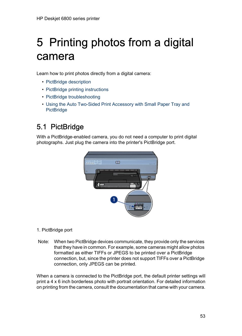 5 printing photos from a digital camera, 1 pictbridge, Printing photos from a digital camera | Pictbridge port, Connecting a digital camera, Pictbridge, Connections | HP Deskjet 6840 Color Inkjet Printer User Manual | Page 53 / 193