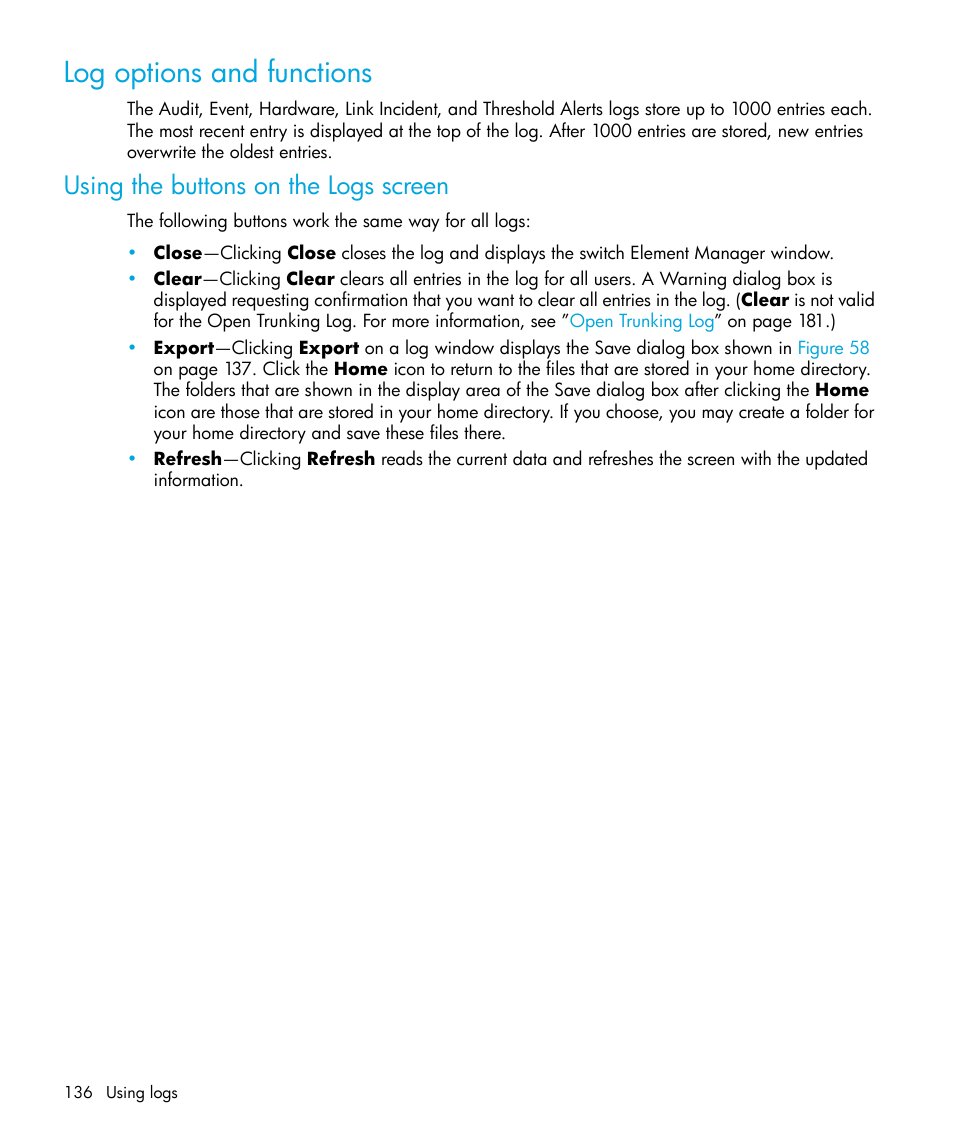 Log options and functions, Using the buttons on the logs screen | HP StorageWorks 2.32 Edge Switch User Manual | Page 136 / 228