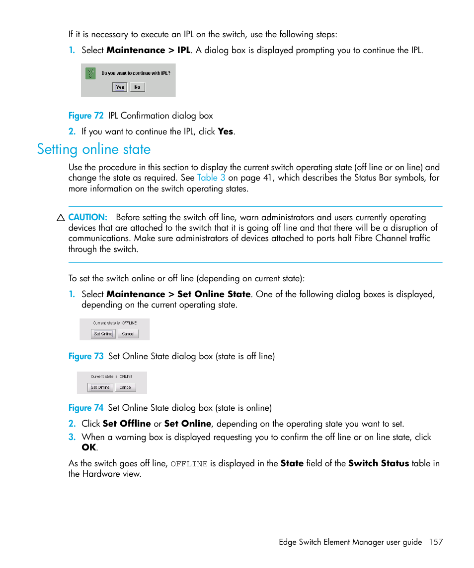 Figure 72 ipl confirmation dialog box, Setting online state, 72 ipl confirmation dialog box | 73 set online state dialog box (state is off line), 74 set online state dialog box (state is online), Setting, Online state | HP StorageWorks 2.32 Edge Switch User Manual | Page 157 / 228