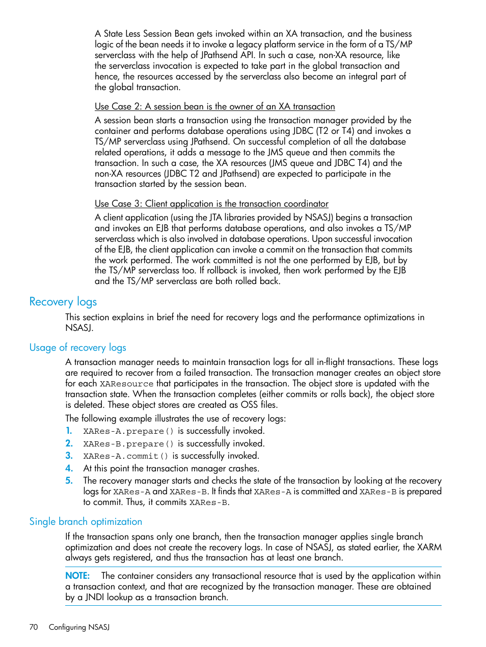 Recovery logs, Usage of recovery logs, Single branch optimization | HP Integrity NonStop H-Series User Manual | Page 70 / 115