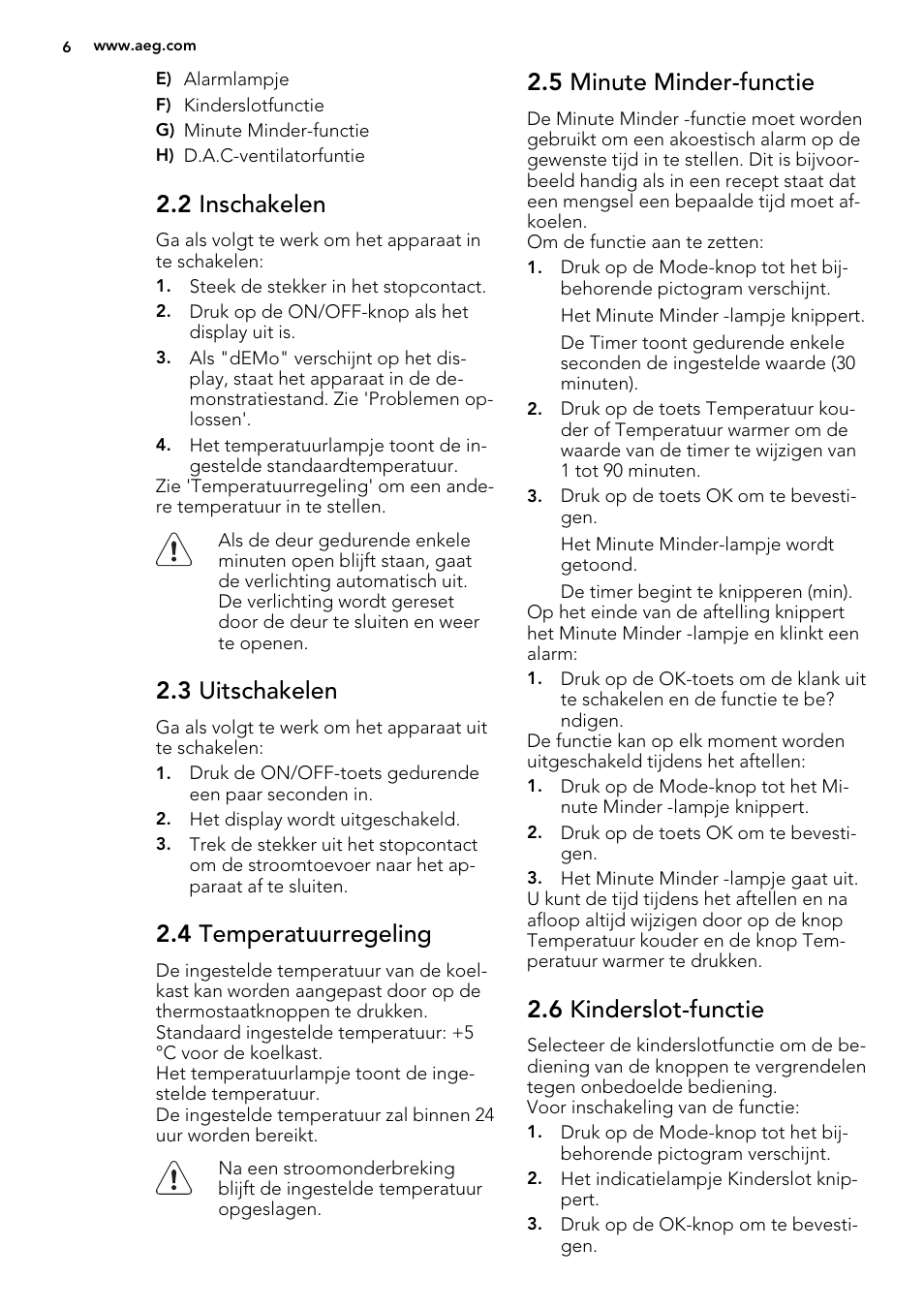 2 inschakelen, 3 uitschakelen, 4 temperatuurregeling | 5 minute minder-functie, 6 kinderslot-functie | AEG S73100KDX0 User Manual | Page 6 / 80