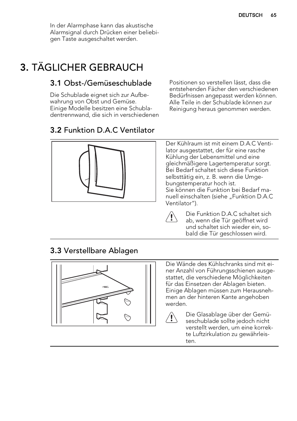 Täglicher gebrauch, 1 obst-/gemüseschublade, 2 funktion d.a.c ventilator | 3 verstellbare ablagen | AEG S73100KDX0 User Manual | Page 65 / 80