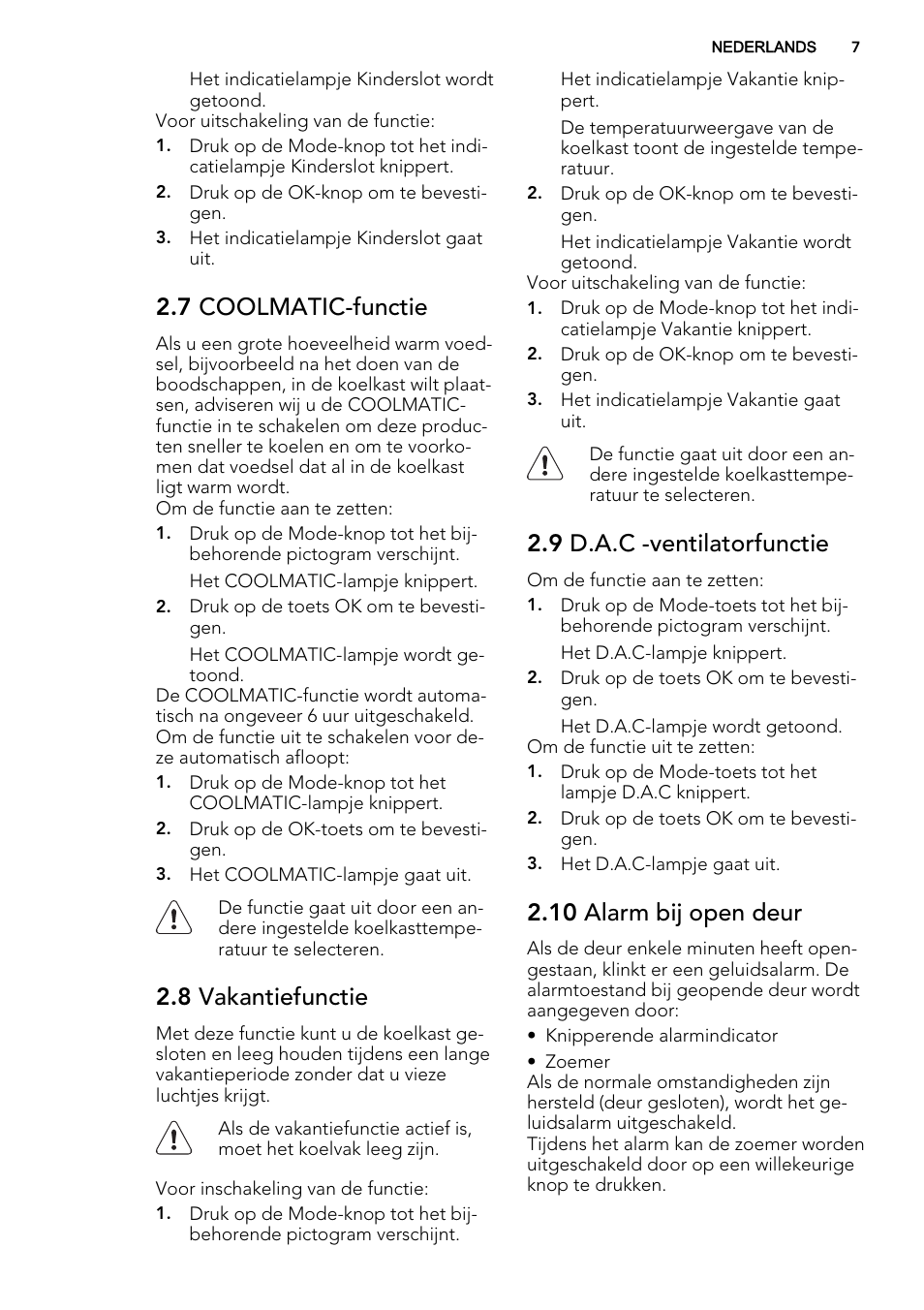 7 coolmatic-functie, 8 vakantiefunctie, 9 d.a.c -ventilatorfunctie | 10 alarm bij open deur | AEG S73100KDX0 User Manual | Page 7 / 80