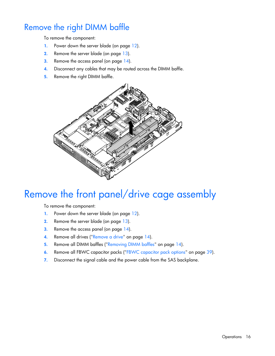 Remove the right dimm baffle, Remove the front panel/drive cage assembly | HP ProLiant BL660c Gen8 Server Blade User Manual | Page 16 / 87