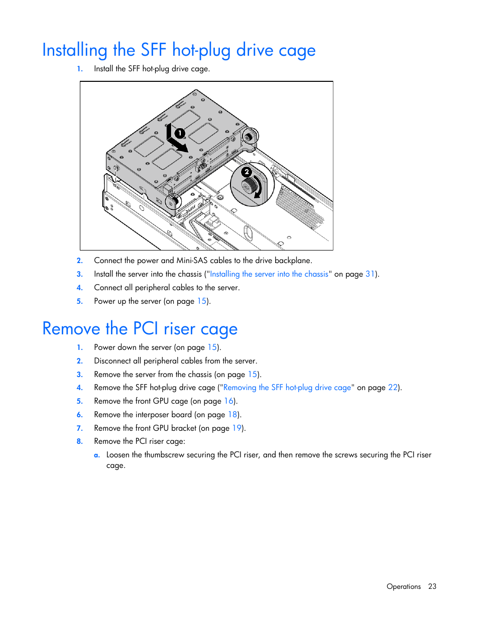 Installing the sff hot-plug drive cage, Remove the pci riser cage | HP ProLiant SL250s Gen8 Server User Manual | Page 23 / 115