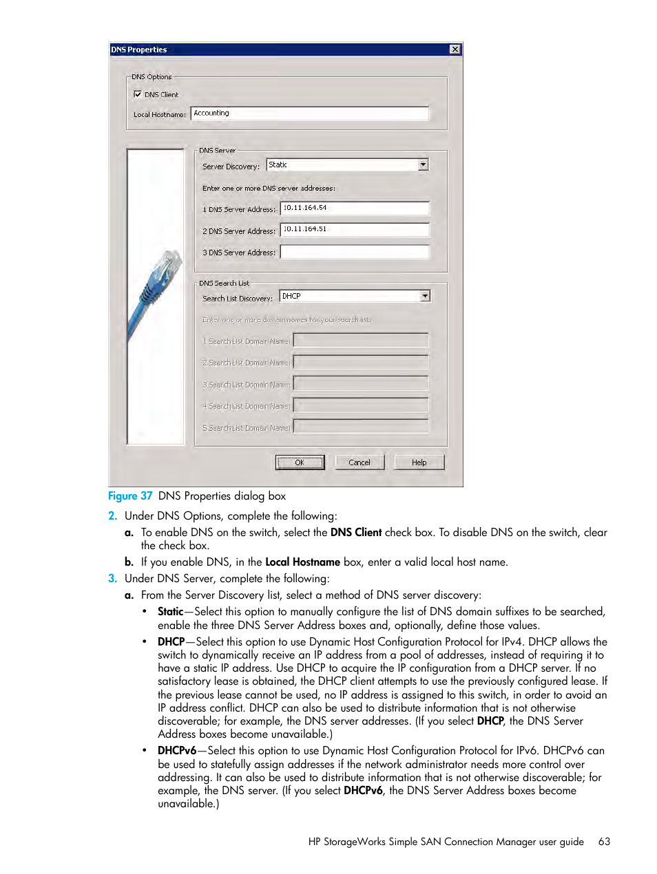 37 dns properties dialog box, Figure 37, Opens | Set dns configuration | HP StorageWorks 2000fc G2 Modular Smart Array User Manual | Page 63 / 150