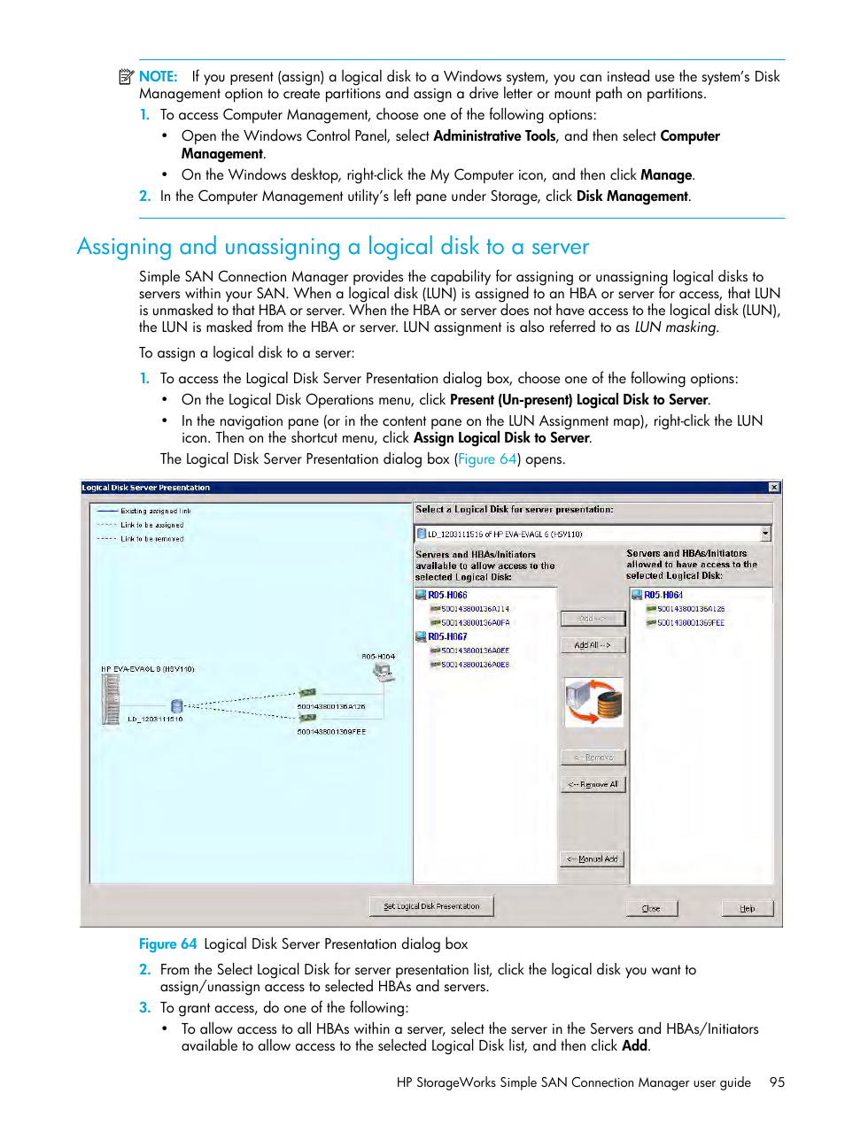 64 logical disk server presentation dialog box, Assigning and unassigning, A logical disk to a server | HP StorageWorks 2000fc G2 Modular Smart Array User Manual | Page 95 / 150