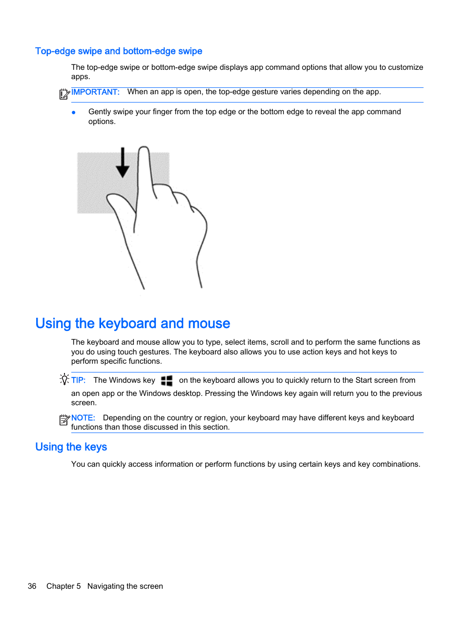 Top-edge swipe and bottom-edge swipe, Using the keyboard and mouse, Using the keys | HP Pavilion 17-e129nr TouchSmart Notebook PC User Manual | Page 46 / 81