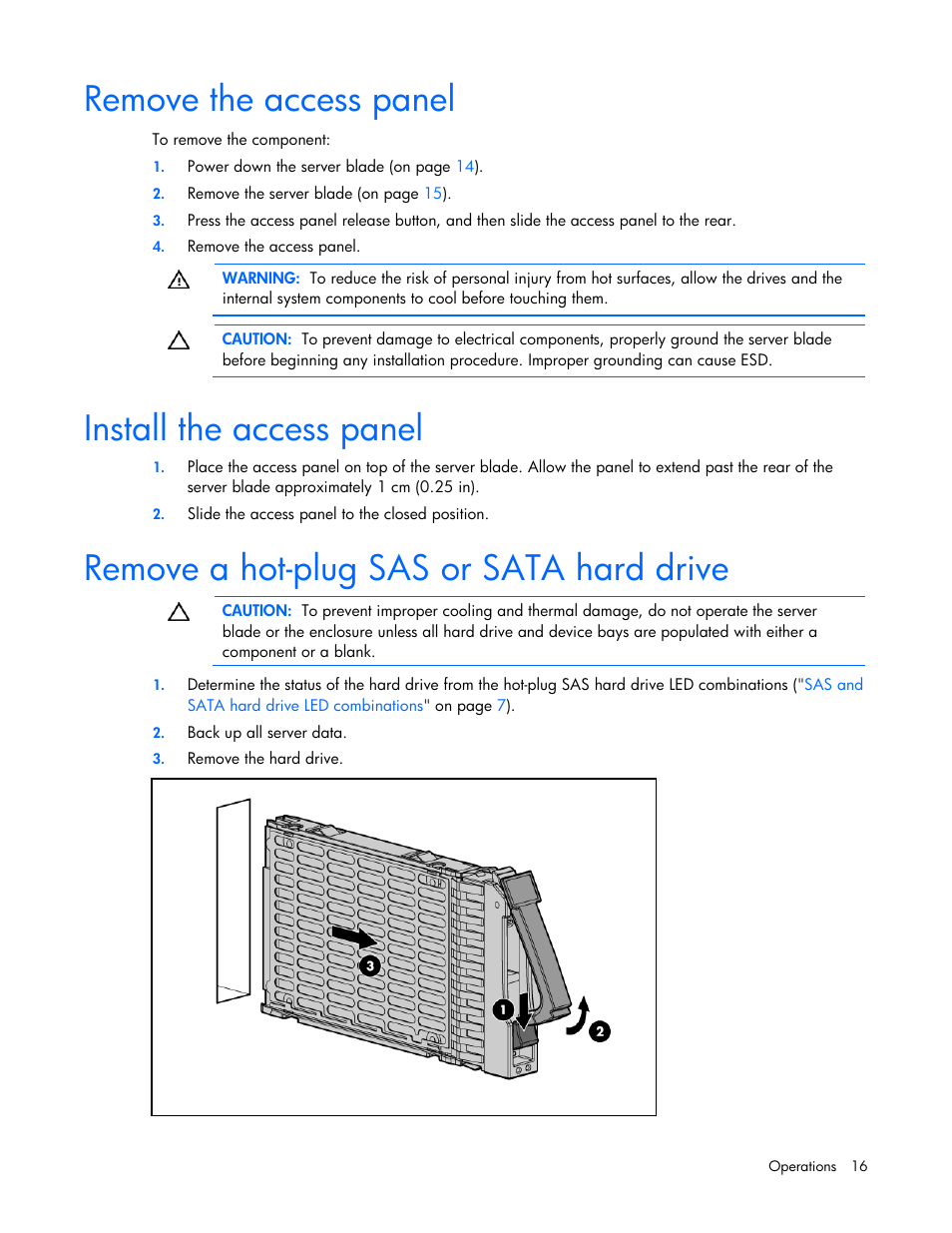 Remove the access panel, Install the access panel, Remove a hot-plug sas or sata hard drive | HP ProLiant BL685c G7 Server-Blade User Manual | Page 16 / 103