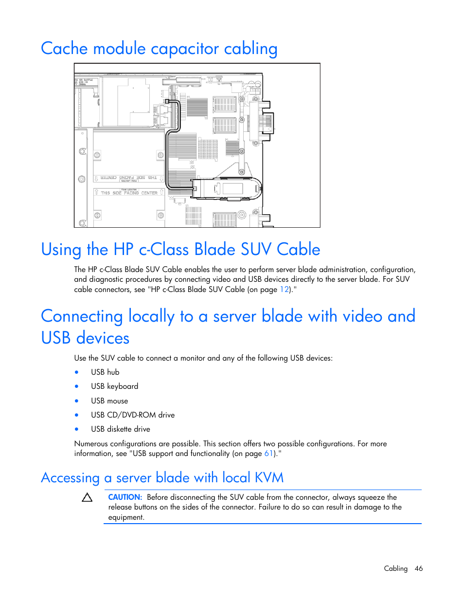 Cache module capacitor cabling, Using the hp c-class blade suv cable, Accessing a server blade with local kvm | HP ProLiant BL685c G7 Server-Blade User Manual | Page 46 / 103