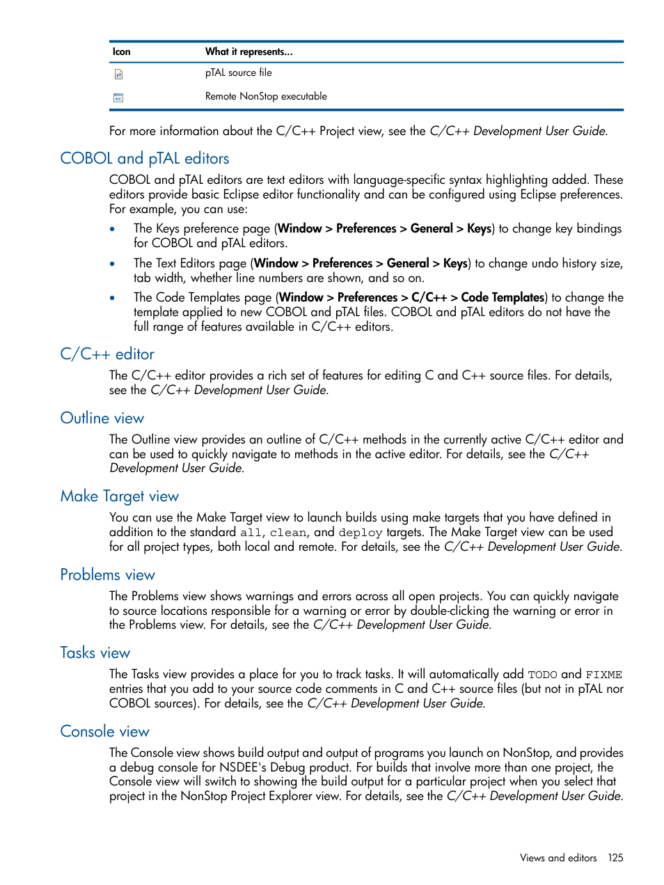 Cobol and ptal editors, C/c++ editor, Outline view | Make target view, Problems view, Tasks view, Console view | HP Integrity NonStop H-Series User Manual | Page 125 / 159