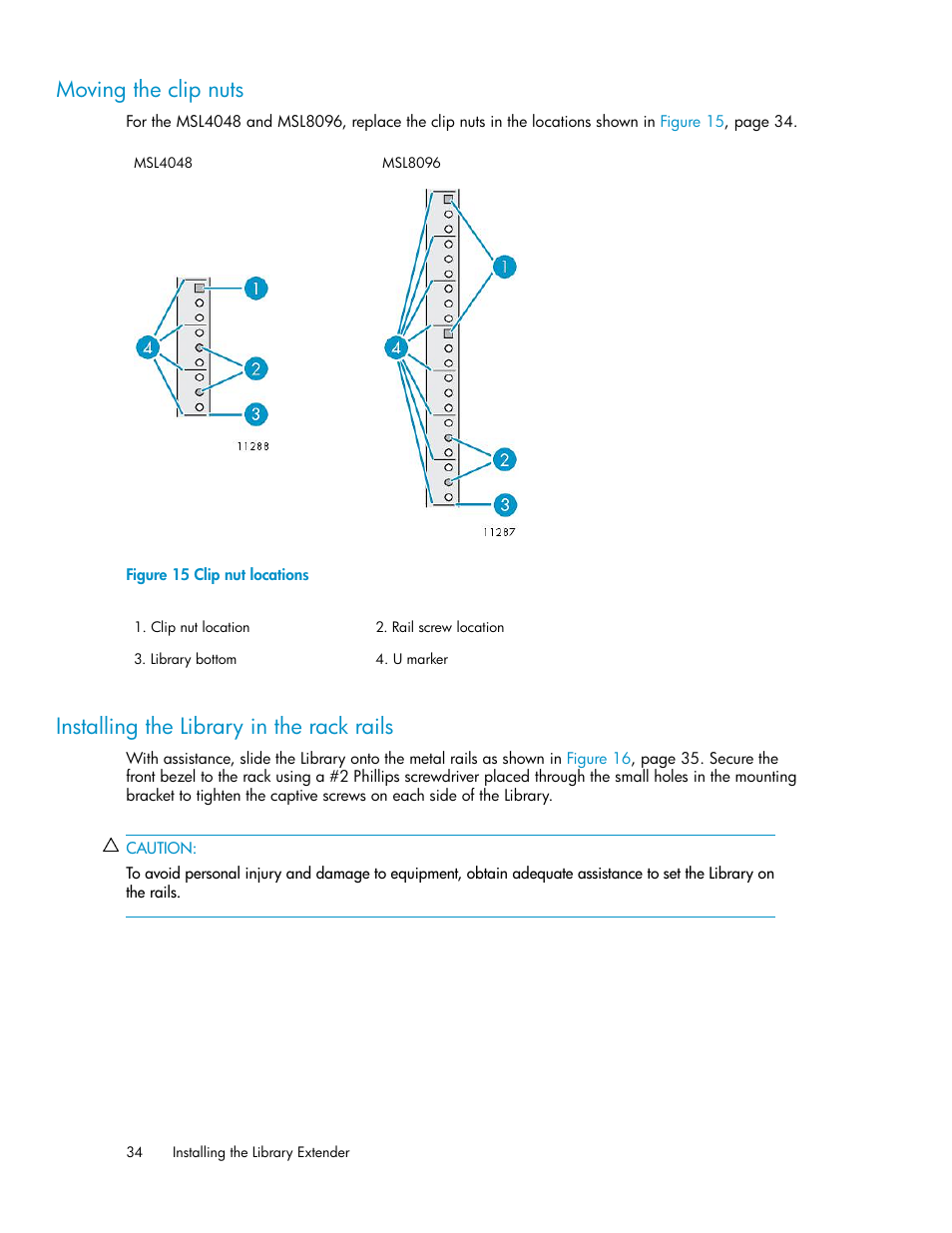 Moving the clip nuts, Installing the library in the rack rails, 34 installing the library in the rack rails | Clip nut locations | HP StoreEver MSL Tape Libraries User Manual | Page 34 / 96