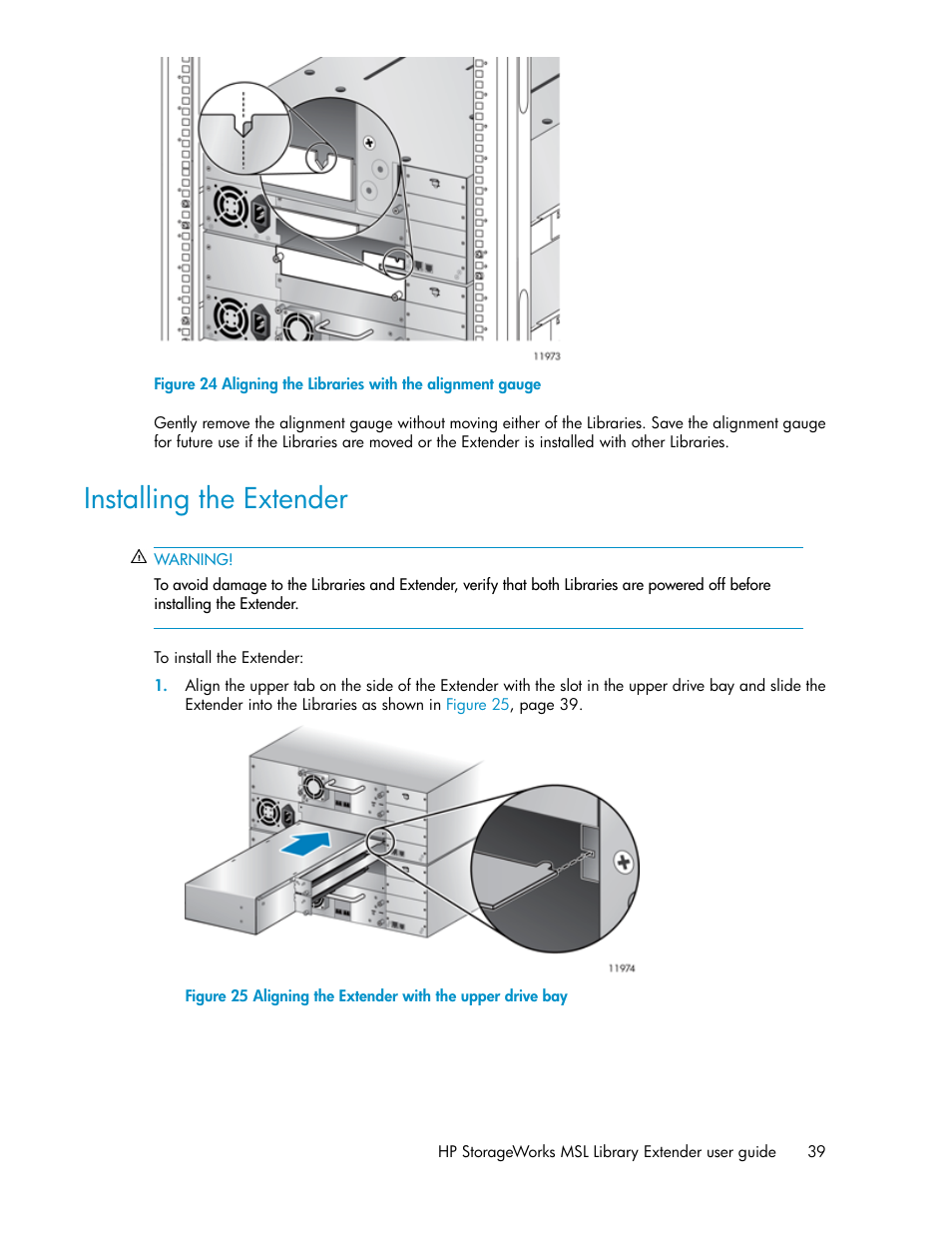 Installing the extender, Aligning the libraries with the alignment gauge, Aligning the extender with the upper drive bay | Figure 24 | HP StoreEver MSL Tape Libraries User Manual | Page 39 / 96