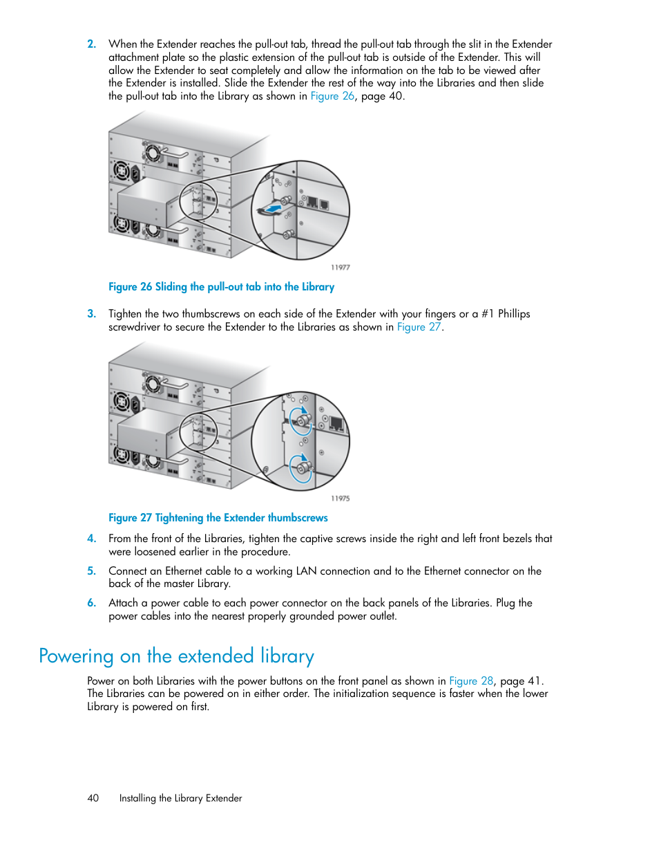 Powering on the extended library, Sliding the pull-out tab into the library, Tightening the extender thumbscrews | HP StoreEver MSL Tape Libraries User Manual | Page 40 / 96