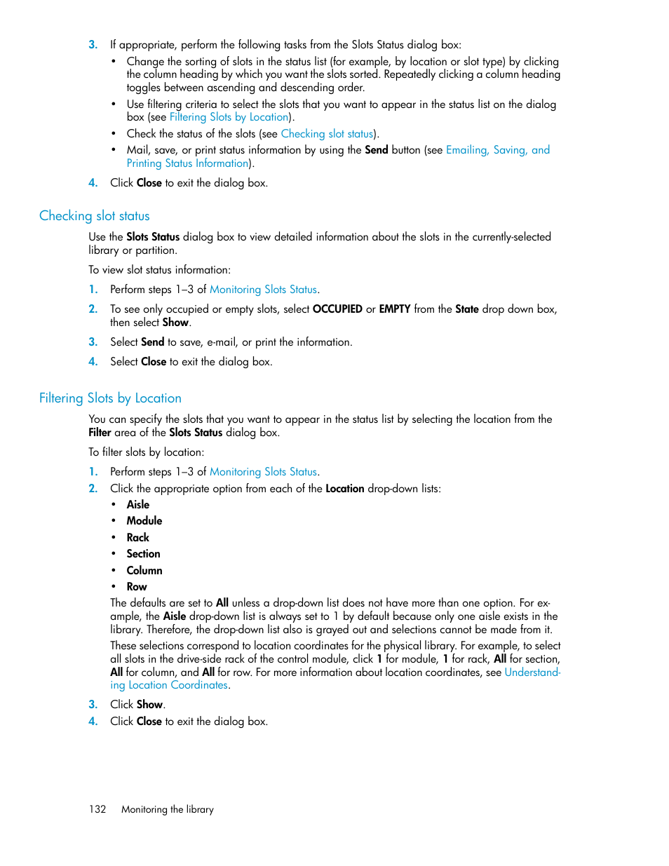 Checking slot status, Filtering slots by location, 132 filtering slots by location | HP StoreEver ESL G3 Tape Libraries User Manual | Page 132 / 286