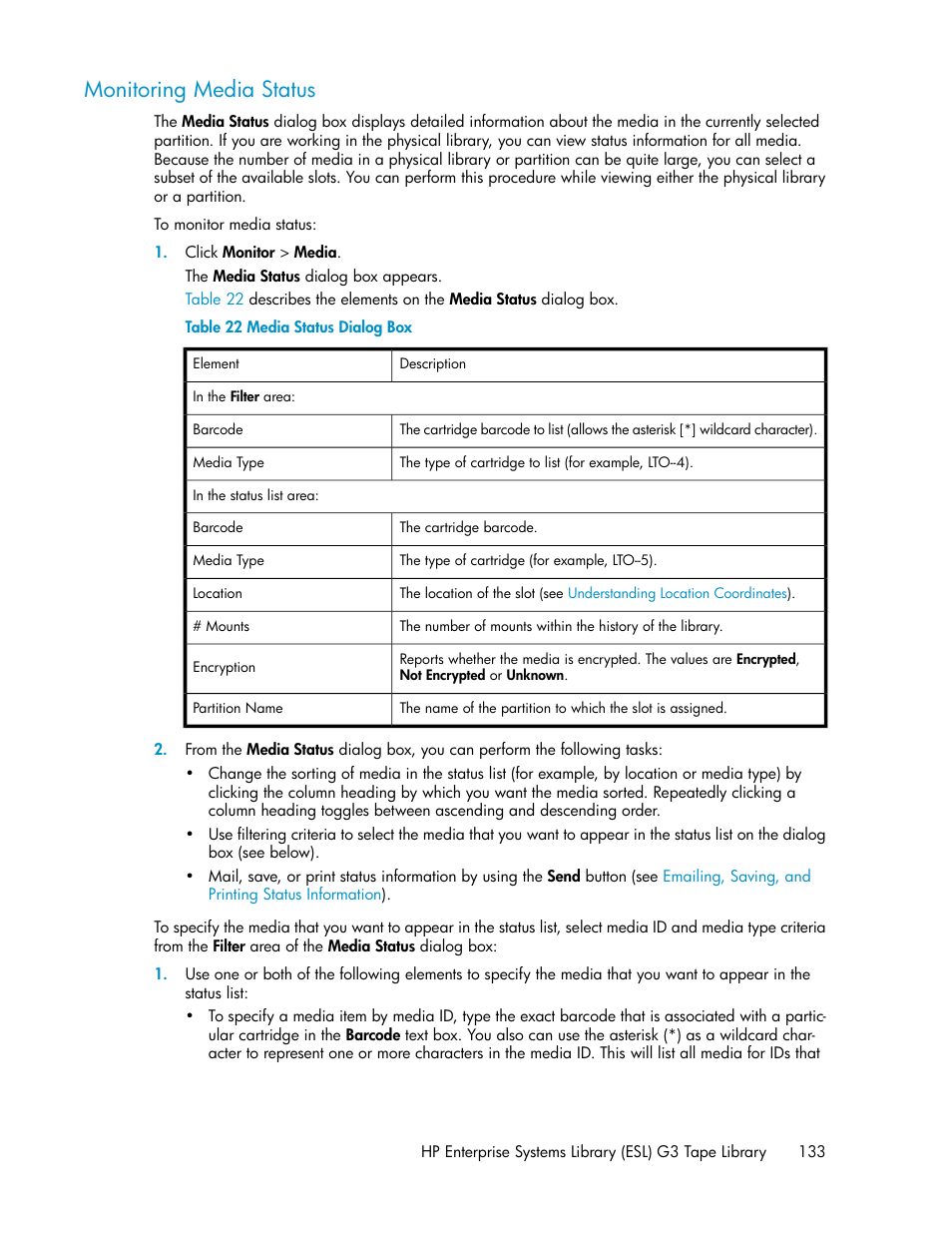 Monitoring media status, Media status dialog box | HP StoreEver ESL G3 Tape Libraries User Manual | Page 133 / 286