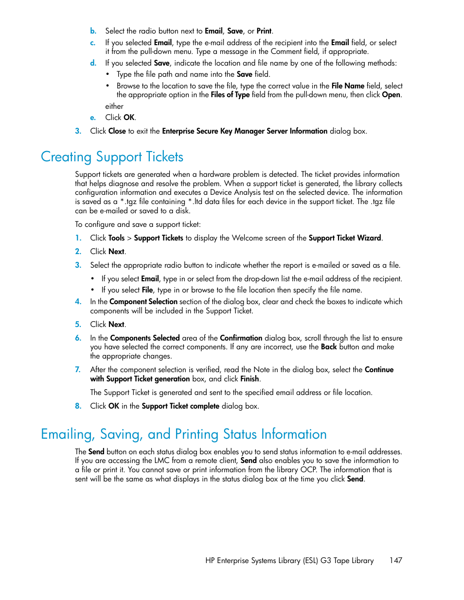 Creating support tickets, Emailing, saving, and printing status information, Emailing, saving, and printing | Status information, Emailing, saving, and, Printing status information | HP StoreEver ESL G3 Tape Libraries User Manual | Page 147 / 286