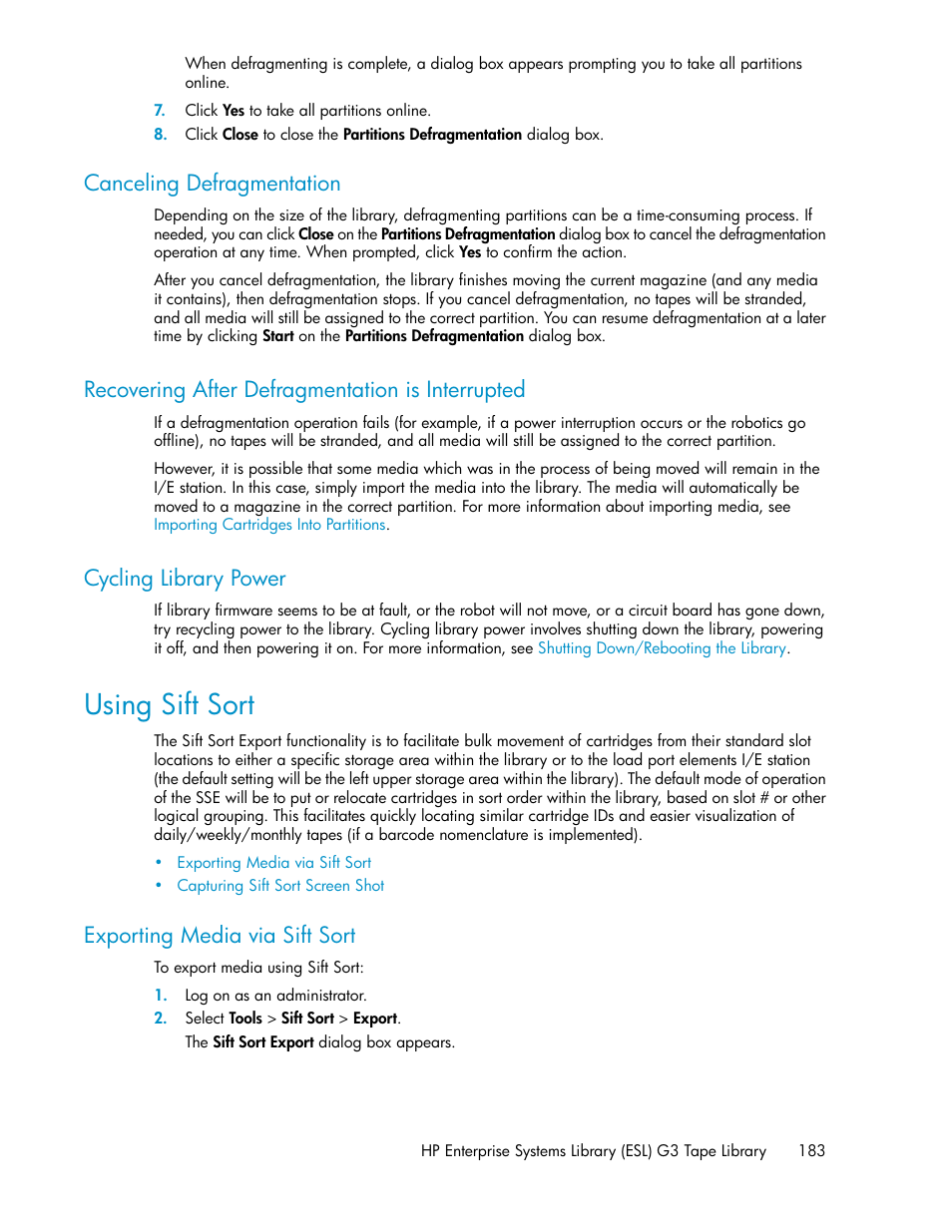 Canceling defragmentation, Recovering after defragmentation is interrupted, Cycling library power | Using sift sort, Exporting media via sift sort, 183 cycling library power | HP StoreEver ESL G3 Tape Libraries User Manual | Page 183 / 286