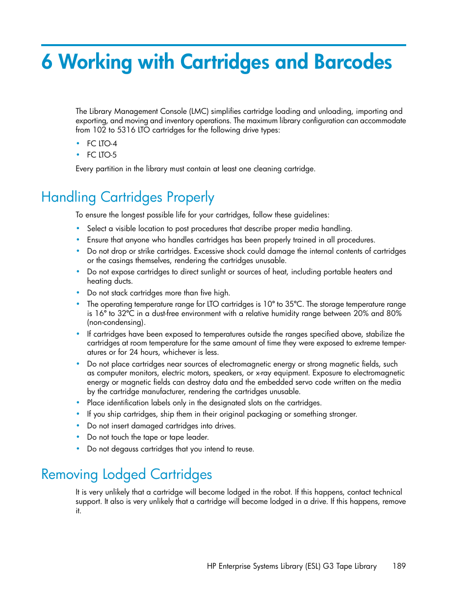 6 working with cartridges and barcodes, Handling cartridges properly, Removing lodged cartridges | 189 removing lodged cartridges | HP StoreEver ESL G3 Tape Libraries User Manual | Page 189 / 286