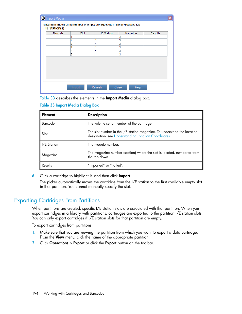 Exporting cartridges from partitions, Import media dialog box | HP StoreEver ESL G3 Tape Libraries User Manual | Page 194 / 286