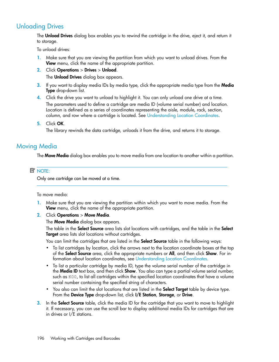 Unloading drives, Moving media, 196 moving media | HP StoreEver ESL G3 Tape Libraries User Manual | Page 196 / 286