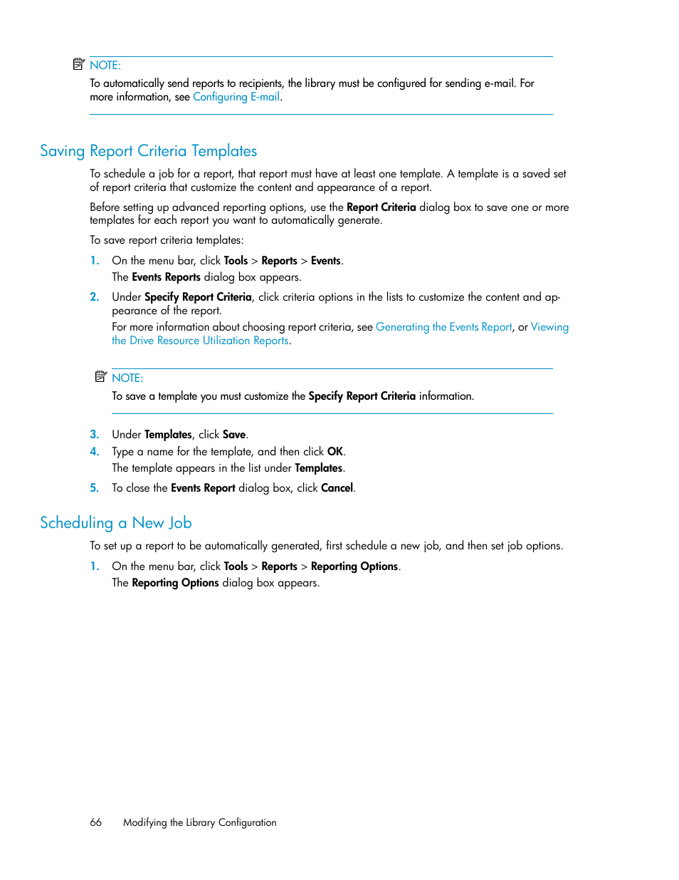 Saving report criteria templates, Scheduling a new job, 66 scheduling a new job | HP StoreEver ESL G3 Tape Libraries User Manual | Page 66 / 286