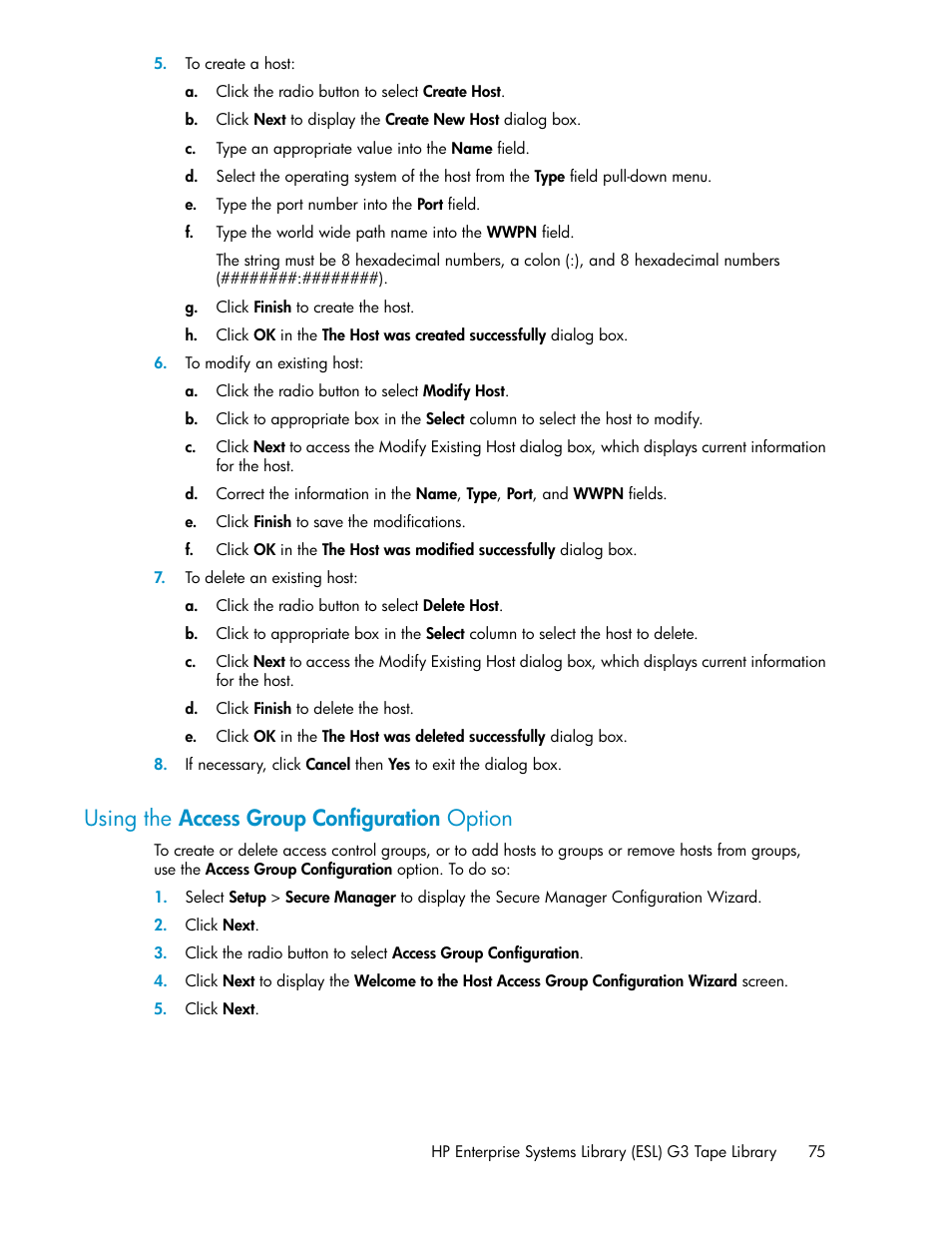 Using the access group configuration option | HP StoreEver ESL G3 Tape Libraries User Manual | Page 75 / 286