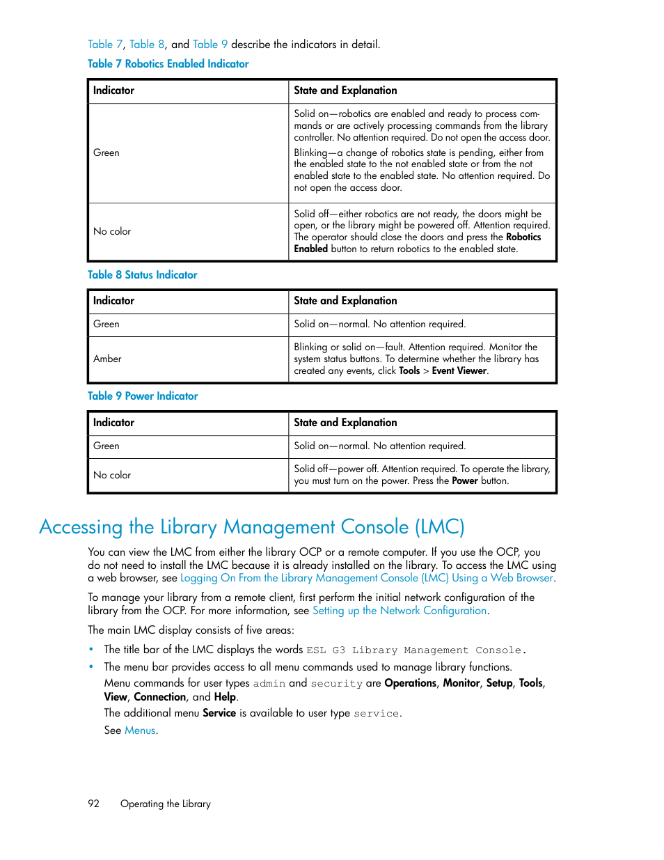 Accessing the library management console (lmc), Robotics enabled indicator, Status indicator | Power indicator | HP StoreEver ESL G3 Tape Libraries User Manual | Page 92 / 286