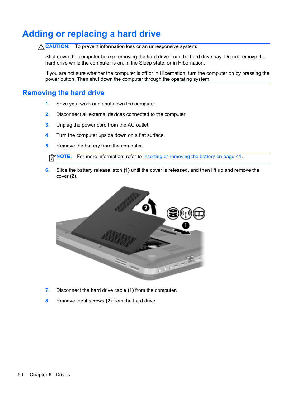 Adding or replacing a hard drive, Removing the hard drive | HP Pavilion dv6-6c40ca Entertainment Notebook PC User Manual | Page 70 / 117