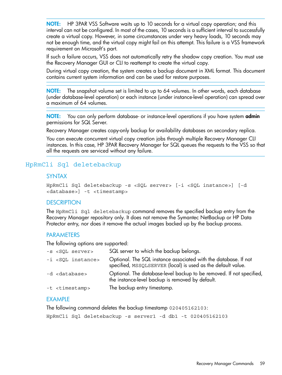 Hprmcli sql deletebackup | HP 3PAR Recovery Manager Software for Microsoft SQL Server Licenses User Manual | Page 59 / 108