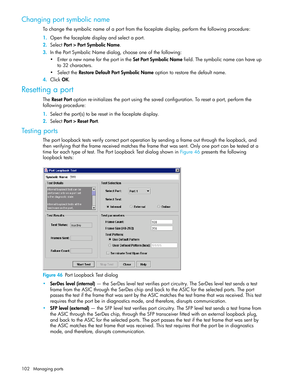 Changing port symbolic name, Resetting a port, Testing ports | Figure 46 port loopback test dialog, 46 port loopback test dialog | HP McDATA 4Gb SAN Switch for HP BladeSystem p-Class User Manual | Page 102 / 226