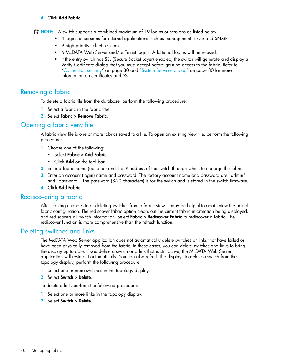 Removing a fabric, Opening a fabric view file, Rediscovering a fabric | Deleting switches and links | HP McDATA 4Gb SAN Switch for HP BladeSystem p-Class User Manual | Page 40 / 226