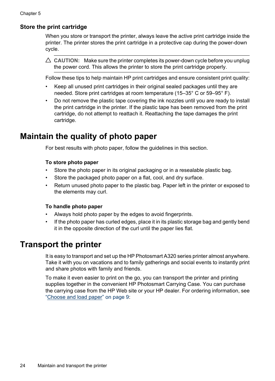 Store the print cartridge, Maintain the quality of photo paper, Transport the printer | HP Photosmart A320 Compact Photo Printer User Manual | Page 26 / 54