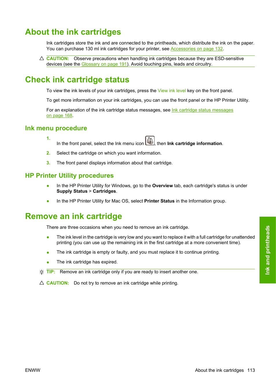 About the ink cartridges, Check ink cartridge status, Ink menu procedure | Hp printer utility procedures, Remove an ink cartridge, Ink menu procedure hp printer utility procedures | HP Designjet Z3200 PostScript Photo Printer series User Manual | Page 123 / 205