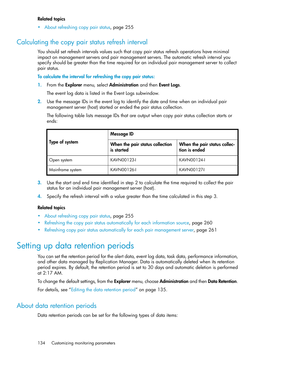 Calculating the copy pair status refresh interval, Setting up data retention periods, About data retention periods | HP XP Array Manager Software User Manual | Page 134 / 472